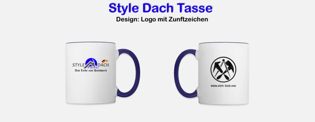 Das Foto zgt eine weisse Tasse mit Style Dach Logo und die Rückseite der Tasse mit Dachdecker Zunft Logo. Der Henkel ist blau gefärbt